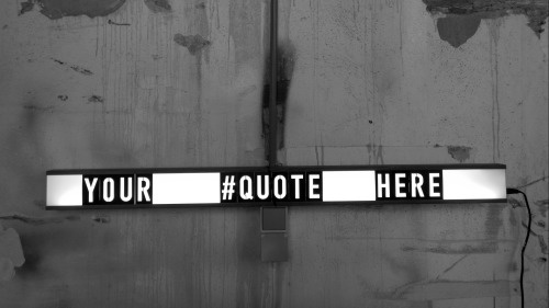 YOUR #QUOTE HERE _typography: kerning + spacing PHOTOGRAPHIE (C) [ catrin mackowski ]