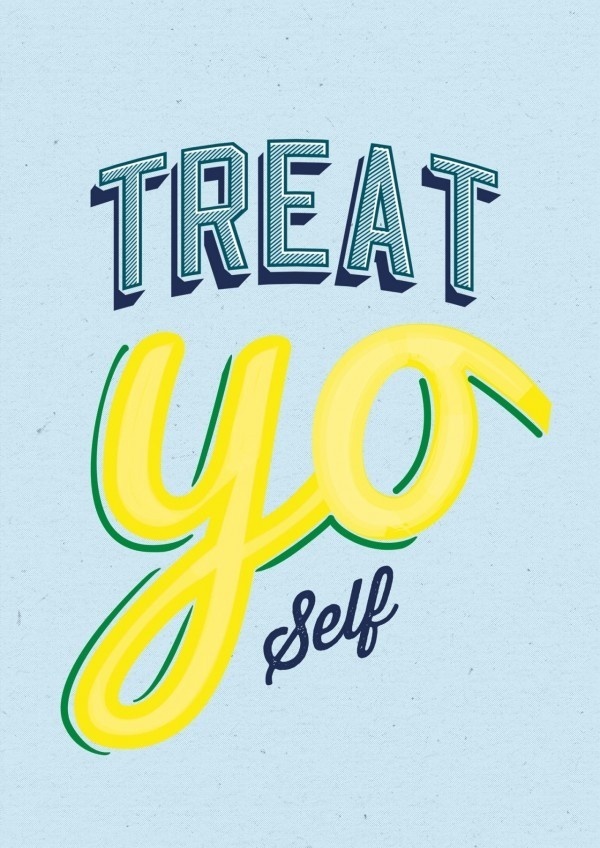 Treat Yo Self – Mark Longson #inspiration #retro #typography