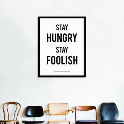 Stay Hungry Stay Foolish poster - Posters #steve #apple #jobs #poster