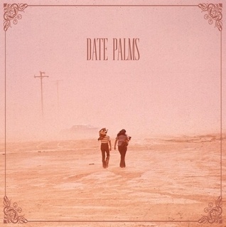 Date Palms: The Dusted Sessions | Album Reviews | Pitchfork #album art #music #cover #album #date palms