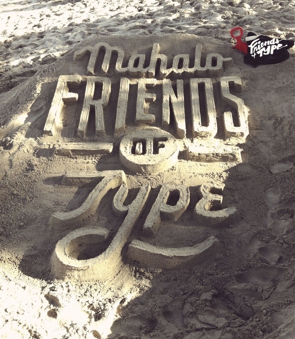 Matthew Tapia – Friends of Type 05 #friendsoftype #sand #handmade
