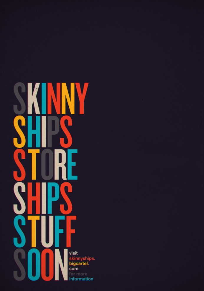 MSCED: Stupid Skinny Ships Shameless Self-promotional Stunt! #design #graphic #poster #typography