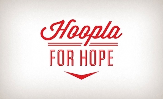 Hoopla for Hope 2011 « The Tenfold Collective Blog #script #retro #wordmark #typography