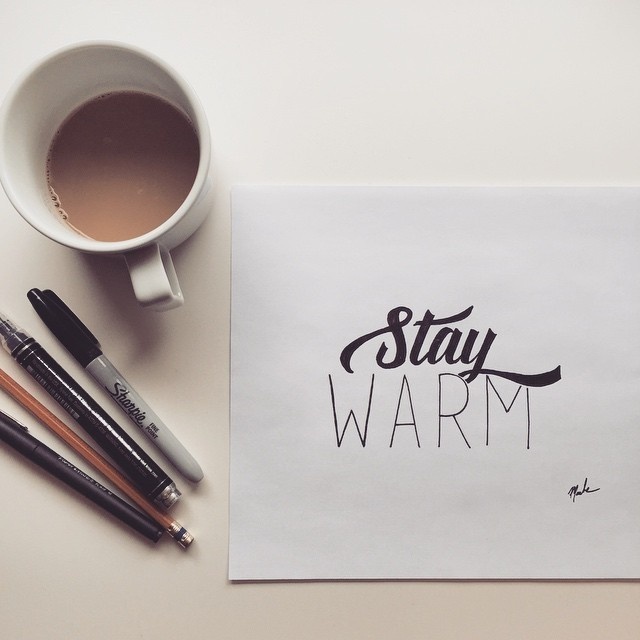 "Stay Warm" #warm #drawn #stay #hand #typography