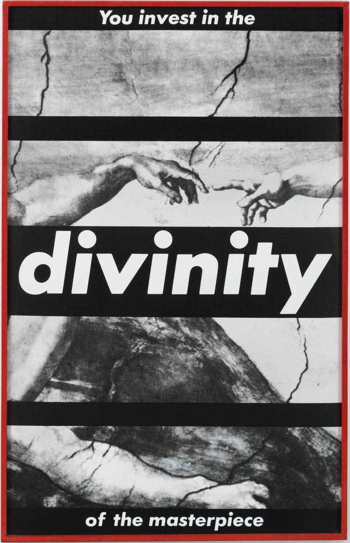 Barbara Kruger. Untitled (You Invest in the Divinity of the Masterpiece). 1982