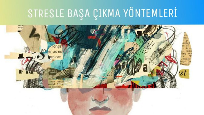 Stres Belirtileri ve Stresle Başa Çıkma Yöntemleri Nelerdir