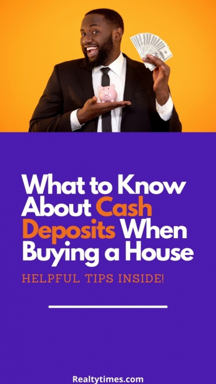 What to Know About Cash Deposits When Buying a Home