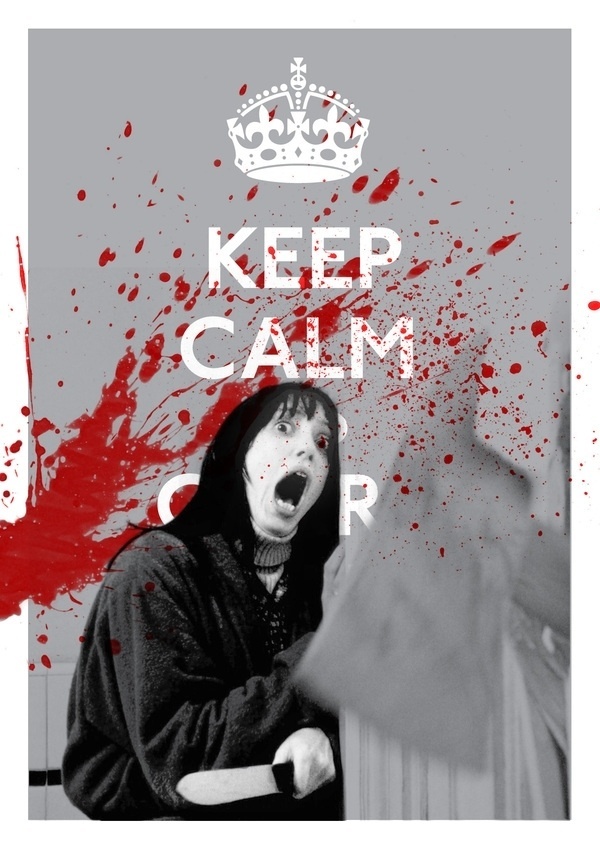 Keep Calm Bloody Hell on the Behance Network #keep #carry #and #horror #the #calm #on #up #shining #poster #film #mash