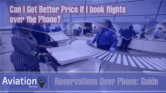 Will I get better airfare rates by booking flights over the Phone?