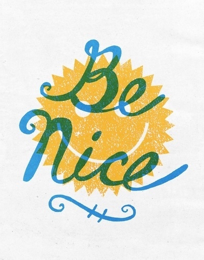Be Nice. Art Print by Nick Nelson | Society6 #print #design #retro #nice #illustration #smile #art #poster #typography