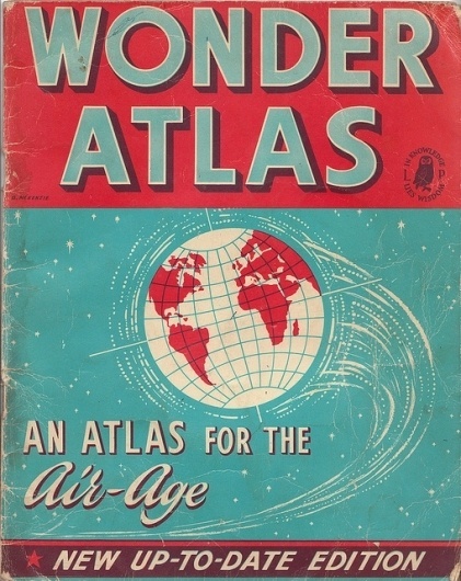 Ephemera: Wonder atlas | Flickr - Photo Sharing! #design #vintage