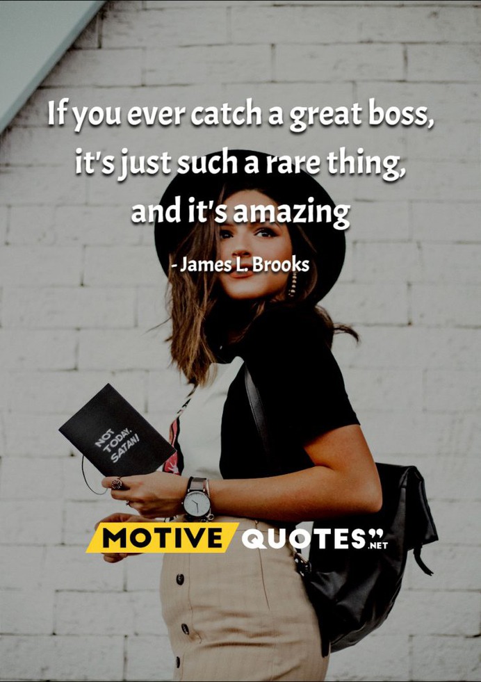 If you ever catch a great boss