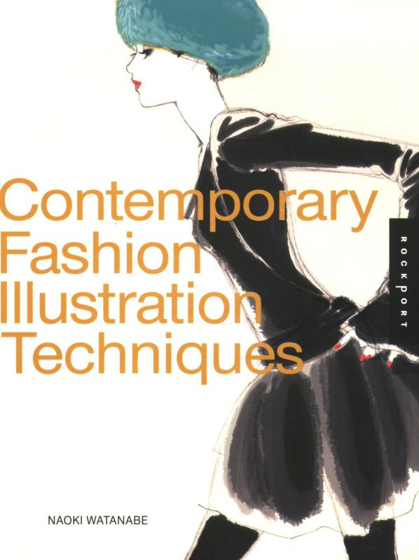 contemporary fashion illustration techniques watanabe naoki #fashion #illustration #book