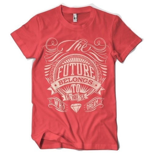 The future belongs to those who dream #design #clothing #textile #silkscreen
