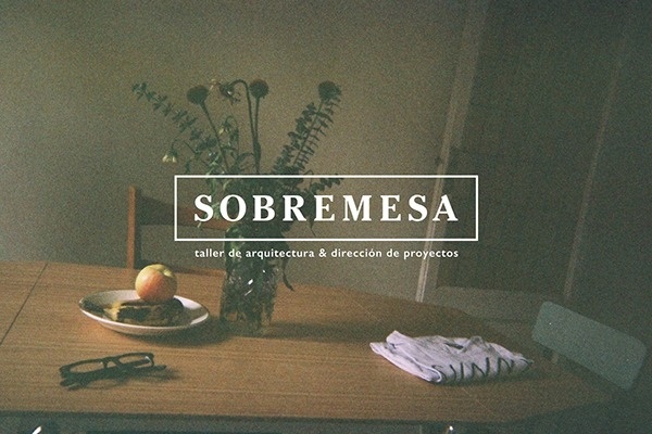 Sobremesa on Behance #diego #naranjo—etxeberria #spain #corporativo #branding #identidad #madrid #workshop #logo #etxeberria #direction #academy #naranjo #architecture #textures #art #miguel #sobremesa #taller #naranjoetxeberria