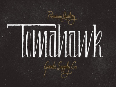 Tomahawk — Philip Eggleston #skill #design #craftsmanship #quality #type #typography