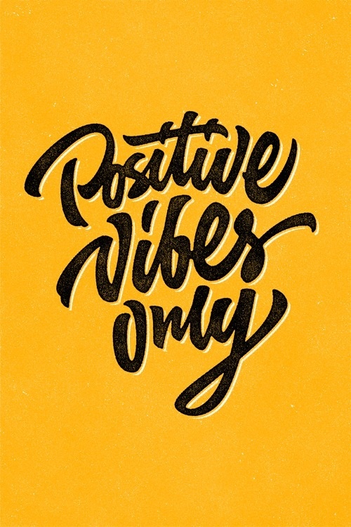 Positive Vibes Only by Sergio Malashenko #inspiration #poster #typography