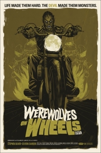 Mondo: The Archive | Phantom City Creative - Werewolves On Wheels, 2011 #poster