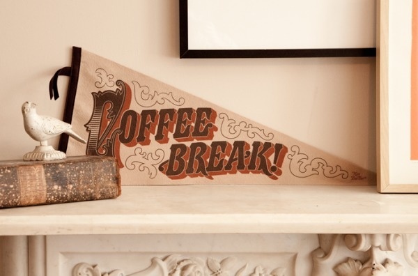 The Peoples Pennant - Coffee Break! #lettering #pennant #typography
