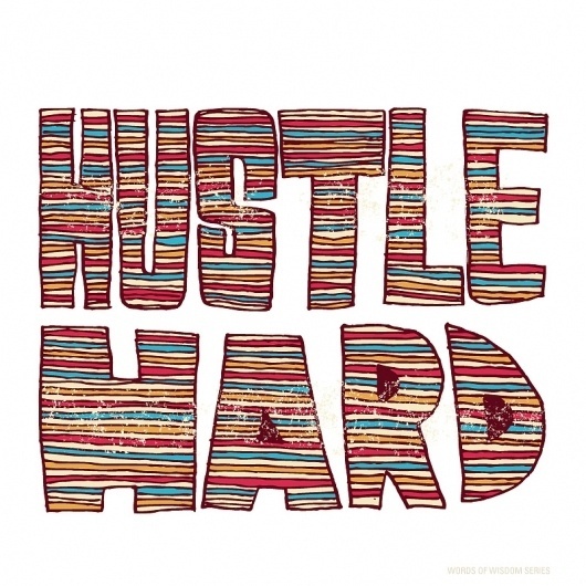 Vaughn Fender | Art Sponge #fender #hustle #illustration #vaughn #hard #typography