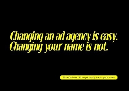 I Believe in Advertising | ONLY SELECTED ADVERTISING | Advertising Blog & Community » Albert Dali: Good name #advertising