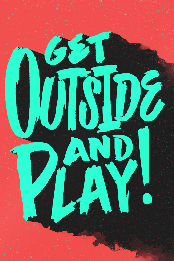 Get Outside And Play - Mike Greenwell #HandLettering #typography #lettering #type