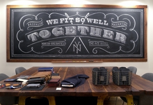 Dana Tanamachi | Custom Chalk Lettering - Journal - The Ace Hotel + Martin GreenfieldÂ Clothiers #dana #chalk #drawn #hand #typography