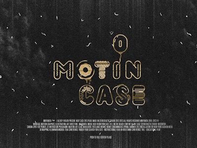 Motion case 2013 #movie #animation #effects #dribbble #motion #print #reel #case #shape #cinema #poster #show #mrfrukta