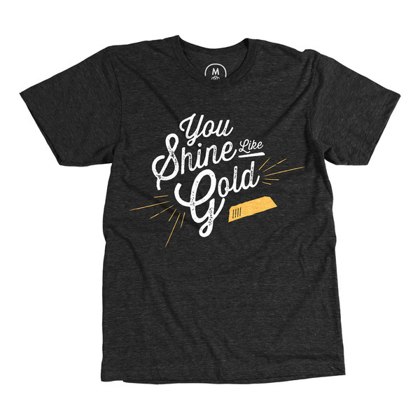 You Shine Like Gold Tee #cottonbureau #tshirt #shirt #gold #tee #type