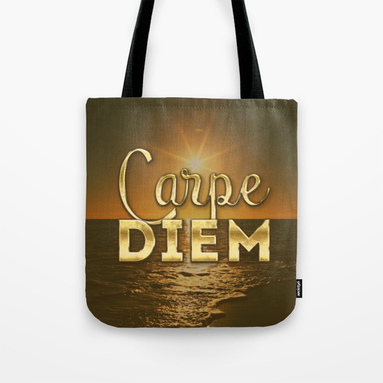Carpe Diem Tote Bag