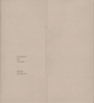 Ester Vonplon - cudesch da visitas, b.frank books, 2012, Zürich – photobooks josef chladek