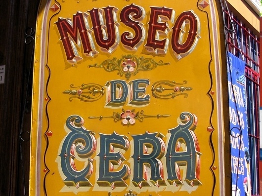 All sizes | Museo de cera | Flickr - Photo Sharing! #sign #painting #typography