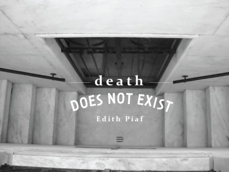 Edith Piaf says #death #piaf