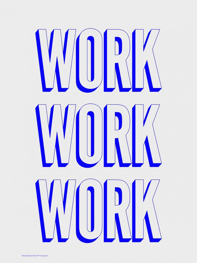 Typography Poster – Work Work Work