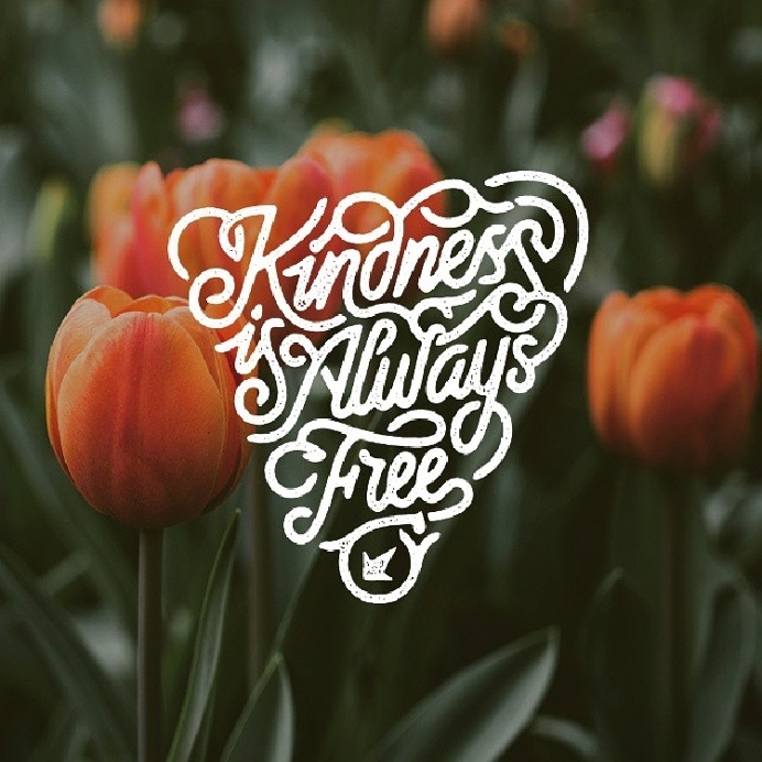 Kindness is Always free