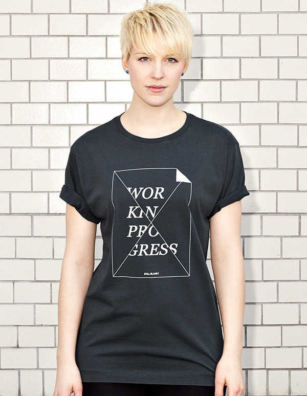 WORK IN PROGRESS - STILL BLANK? - dark grey t-shirt - women | NATRI - Shirt Label #modern #print #design #shirt #minimal #fashion #type #typography