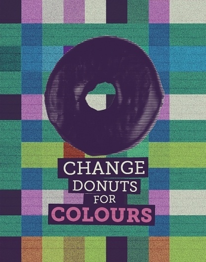 CHANGE DONUTS FOR on the Behance Network #creative #donuts #print #digital #photography #art