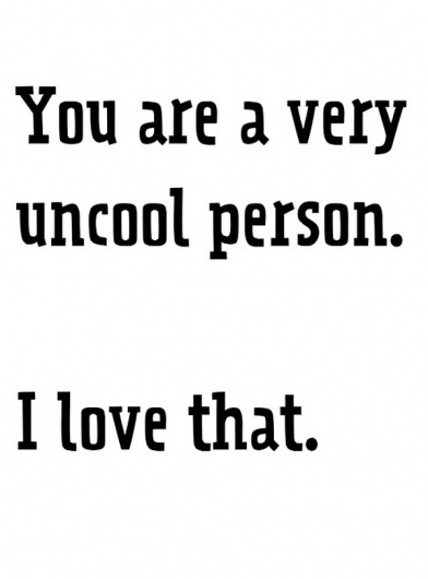 Very uncool on yay!everyday #lettering #typography