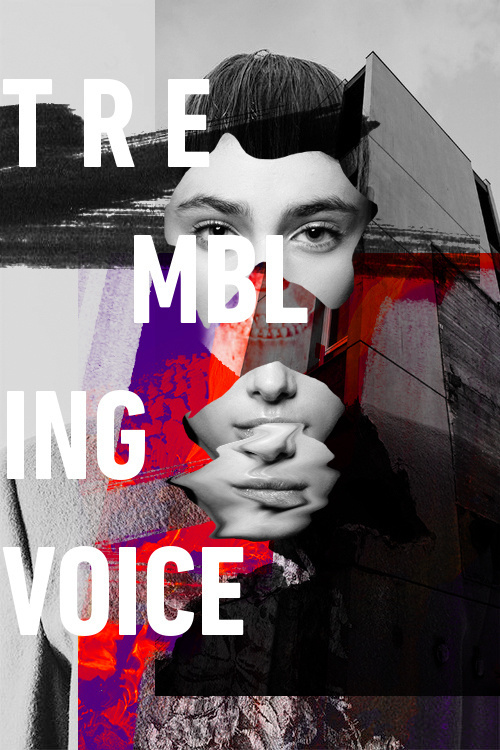 Trembling Voices - Rosco Flevo #flevo #medium #rosco #designer #artscumantics #paint #photography #postartfuckery #message #fashion #artist #collage #typography
