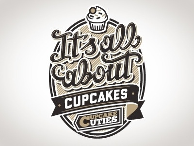 Dribbble - It's all about cupcakes by Saintgraphic #cupcakes #type #illustration #lettering