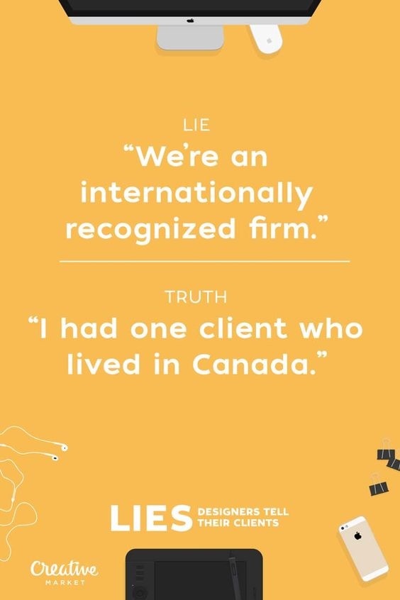 Lies Designers Tell Their Clients