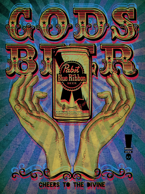 Gods Beer By Rev Pop #design #pabst #poster #advertising