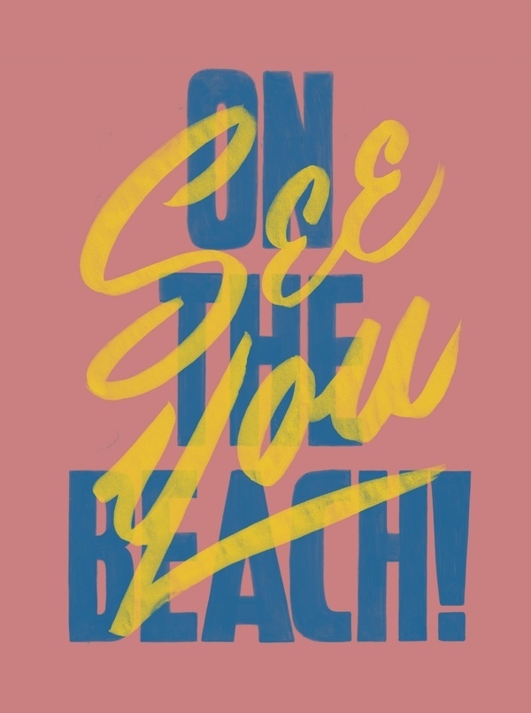 See you on the beach! #muted #pink #yellow #poster #summer #type #beach #typography
