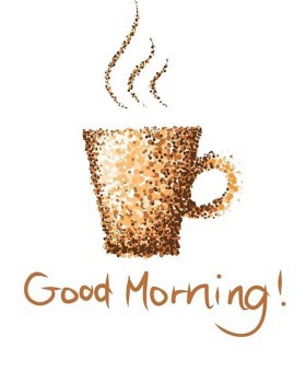 - Good Morning