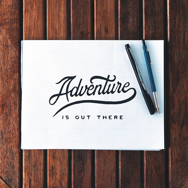 Adventure is out there - Hand Lettering by Noel Shiveley