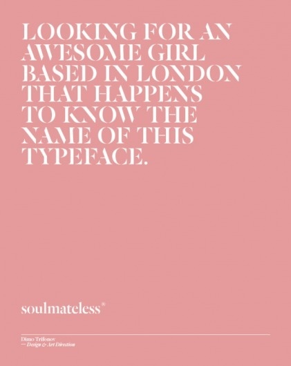 soulmateless on the Behance Network #pink #london #trifonov #poster #type #love #dimo #typography