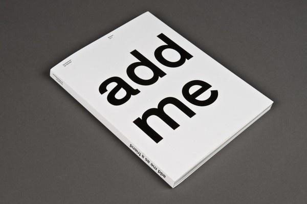 http://www.designmadeingermany.de/2011/data/files/2012/04/addme_1 800x533.jpg #simple #typography