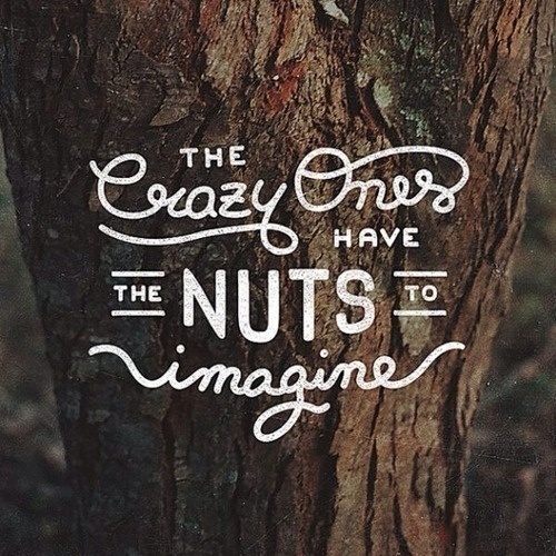 The crazy ones have the guts to imagine - lettering by Mark Van Leeuwen #quote #typography
