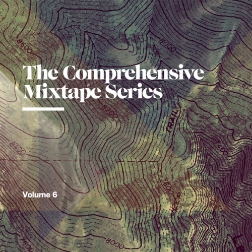 The Comprehensive Mixtape Series (Volume 6) #cover #album #mixtape #art