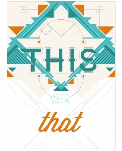 This or That - thethirdculturekid #abstract #shapes #poster #typography